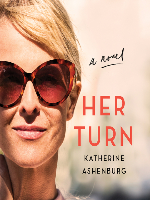 Title details for Her Turn by Katherine Ashenburg - Available